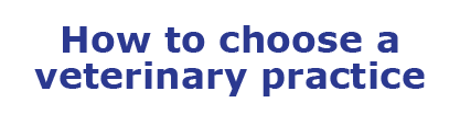 British Veterinary Association: How to choose a veterinary practice